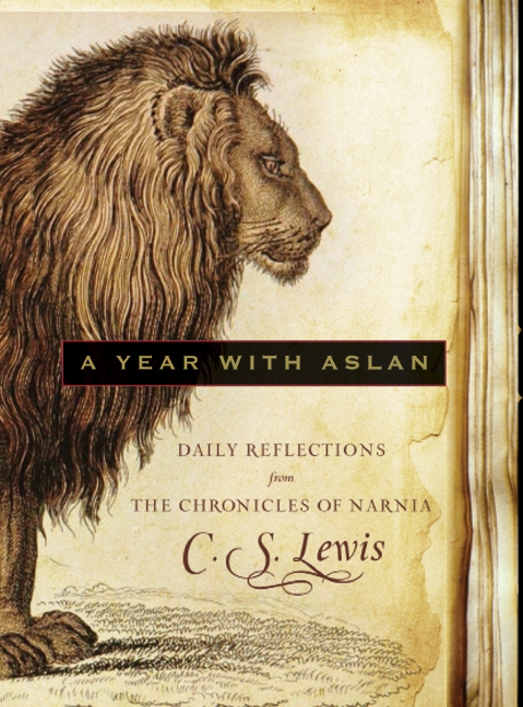 Mere C.S. Lewis: Aslan is alive!