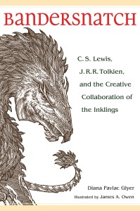 Bandersnatch: C.S. Lewis, J.R.R. Tolkien, and the Creative Collaboration of the Inklings