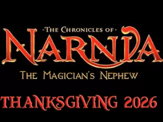 The Chronicles of Narnia: The Magician's Nephew Thanksgiving 2026