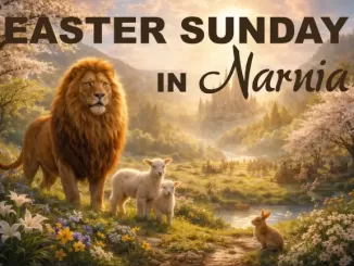 Easter Sunday in Narnia