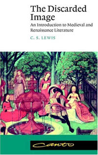 The Discarded Image: An Introduction to Medieval and Renaissance Literature
