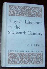 English Literature in the Sixteenth Century: Excluding Drama (Oxford History of English Literature Series)