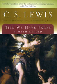 Till We Have Faces: A Myth Retold